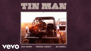 Jack Ingram Miranda Lambert Jon Randall  Tin Man Audio [upl. by Ahseryt836]