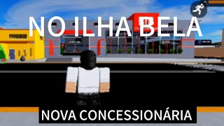 Ilha bela roleplay Roblox nova concessionária [upl. by Scholz]