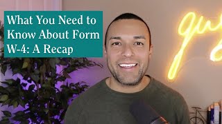 A Recap of How to Fill Out the W4 Form  Part 6 of 6 [upl. by Almap903]