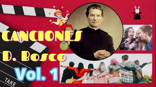 🎼 🎵 CANCIONES DON BOSCO Vol 1😇 [upl. by Kendell]