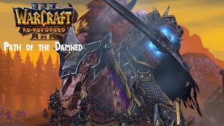 Warcraft 3 ReReforged Path of the Damned  Invincible CINEMATIC [upl. by Ennoid743]