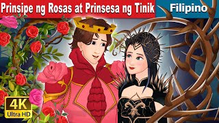 Prinsipe ng Rosas at Prinsesa ng Tinik  Rose Prince and Thorn Princess  FilipinoFairyTales [upl. by Ahsercal]