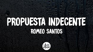 Propuesta Indecente Letra  Romeo Santos [upl. by Nnaylrebmik]