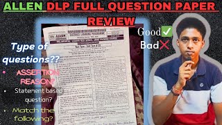 ALLEN DLP QUESTION PAPER  Good or Bad⁉️ [upl. by Voccola]