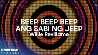 Willie Revillame  Beep Beep Beep Ang Sabi Ng Jeep Official Lyric Video [upl. by Siravaj]