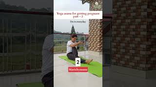 Yoga Asanas for Getting Pregnant  Part 2  Boost Your Fertility Naturally [upl. by Ahsap]