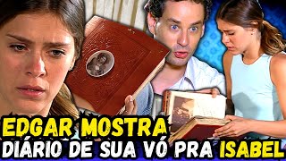 Senhora do Destino EDGAR MOSTRA DIARIO DE SUA VÓ PRA ISABEL [upl. by Attenauq983]