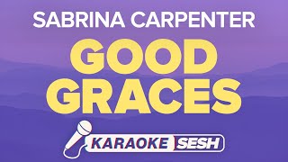 Sabrina Carpenter  Good Graces Karaoke [upl. by Sacttler]