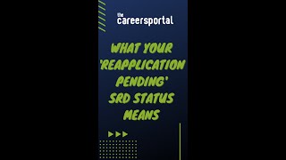 What a reapplication pending SRD grant status means  Careers Portal [upl. by Eirual]