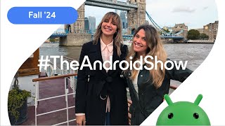 TheAndroidShow the latest for Android devs in 60 seconds [upl. by Larkin]