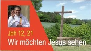 Wir möchten Jesus sehen [upl. by Berny]