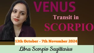 Venus Transit in Scorpio for Libra  Scorpio Sagittarius Sign  13th October  7th November [upl. by Notlem]