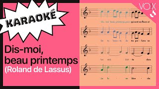 Karaoké quotDis moi beau printempsquot Lassus [upl. by Nirb894]