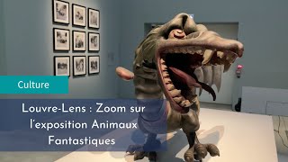 LouvreLens  Zoom sur lexposition les Animaux Fantastiques [upl. by Euqinad486]