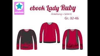 Nähanleitung Schnittmuster Sweatshirt Lady Ruby [upl. by Ydarb]