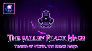 Terraria The Arcanus Mod OST  quotThe Fallen Black Magequot  Theme of Vikris the Black Mage [upl. by Eugenides345]