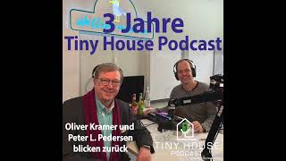 Tiny House Podcat 95 quotDrei Jahre Tiny House Podcastquot [upl. by Notreb]