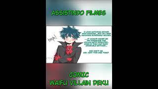 assistindo filmes fandubptbr bokunoheroacademia villaindeku otakudays waifuvillaindeku [upl. by Akemat]