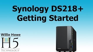 Synology DS218 Getting Started [upl. by Arej733]