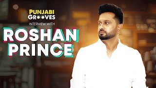 Roshan Prince  Exclusive Interview  Apne Ghar Begane  Yograj Singh  Rana Ranbir Punjabi Grooves [upl. by Sadnak]