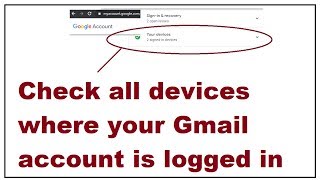 How to check all devices where your Gmail account is logged in [upl. by Ahsinnod]