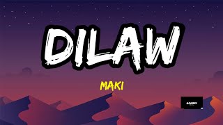 Dilaw  Maki Lyrics  Mukhang delikado na naman ako TikTok [upl. by Upshaw]