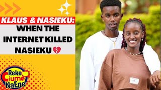 THE INTERNET KILLED NASIEKU 💔 KLAUS amp NASIEKU 💝 PART 5 [upl. by Adaj]