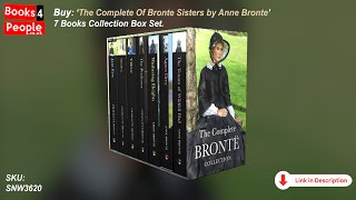 The Bronte Sisters Complete 7 Books Collection Box Set by Anne Bronte [upl. by Ycnuahc256]