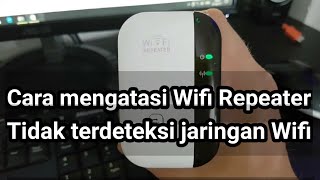 Cara mengatasi Wifi Repeater tidak terdeteksi di jaringan wifi [upl. by Gladi549]