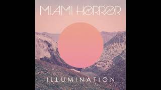 Sometimes  Miami Horror [upl. by Tabb]