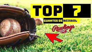 ⚾Los 7 MEJORES GUANTES de Beisbol para comprar en Amazon 2021💥¡Guantes Rawlings [upl. by Kruger]