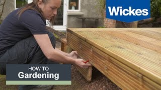 How to Build a Raised Deck with Wickes [upl. by Vevina]