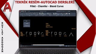 Teknik Resim AutoCAD  FilletChamferBlendCurve [upl. by Ellon]