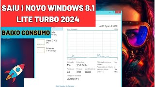 WINDOWS 8 1 LITE TURBO 2024  Gleison Lima [upl. by Nerrol]