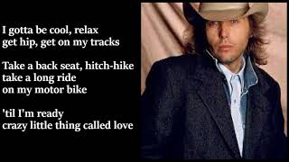 Dwight Yoakam  Crazy Little Thing Called Love LYRICS [upl. by Leunammi]