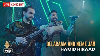 Hamid Hiraad  Delaraam amp Nime Jaan  Live In Concert 1400 اجرای کنسرتی حمید هیراد [upl. by Inol]