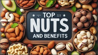 Top Nuts and Their Benefits [upl. by Saturday]