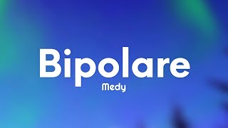 Medy  Bipolare TestoLyrics [upl. by Nikki]