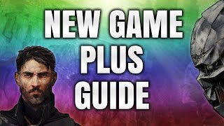 Dishonored 2  New Game Plus Guide  What to Do Before NG [upl. by Ahsenra]