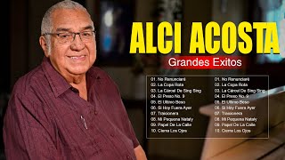 Alci Acosta The Latin songs  Top Songs Collections [upl. by Mosnar]