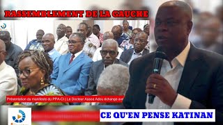 POSSIBLE RASSEMBLEMENT DE LA GAUCHE  KATINAN quotON A TENDANCE À TROP UNIFORMISER LA QUESTIONquot [upl. by Pattison88]