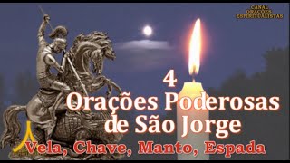 4 Orações Poderosas de São Jorge Graças Proteção e Prosperidade [upl. by Lewes]