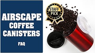 Airscape Coffee Canister  Things You Must Know [upl. by Davie750]