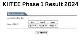 KIITEE Phase 1 Result 2024  Score Card Cut Off Merit List [upl. by Aslin]