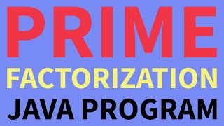 Prime Factorization in Java [upl. by Lajes983]