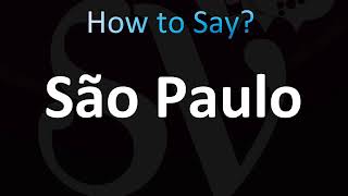 How to Pronounce São Paulo Brazil CORRECTLY [upl. by Nitsuj]