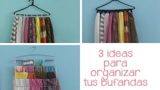 3 ideas para organizar tus bufandas [upl. by Hcelemile]