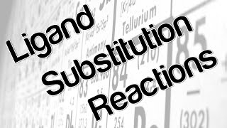 Ligand substitution reactions [upl. by Stephanus784]