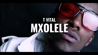 T VitalMxoleleOfficial Music Video [upl. by Neau444]