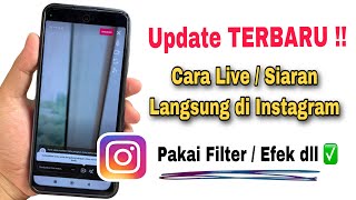 Cara Siaran Langsung Di Instagram Terbaru 2024 [upl. by Nodyarg]